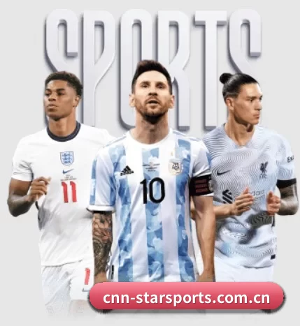 cnn-starsports.com.cn五大内容板块,覆盖赛事直播与实时比分